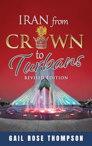 Beispielbild fr Iran From Crown To Turbans zum Verkauf von GreatBookPrices