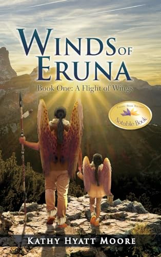 Stock image for Winds of Eruna, Book One: A Flight of Wings for sale by GreatBookPrices
