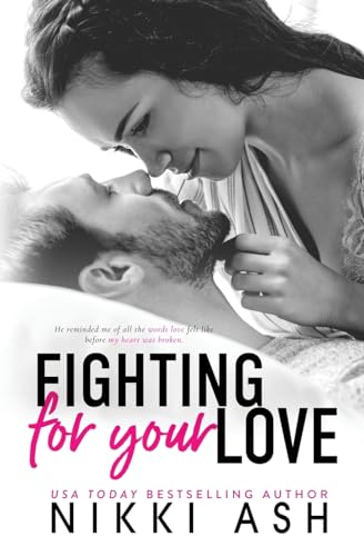Stock image for Fighting For Your Love: a Friends to Lovers, Single Mom Romance (Fighting Series) for sale by California Books