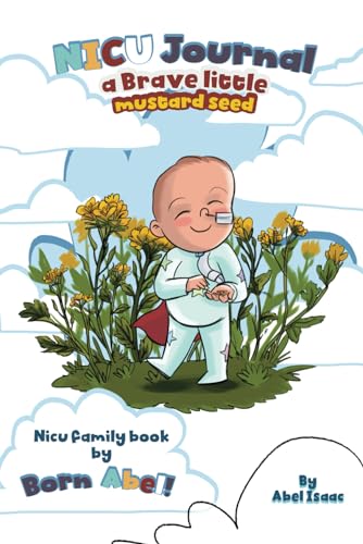 Beispielbild fr NICU Journal: A Brave Little Mustard Seed zum Verkauf von Books Unplugged