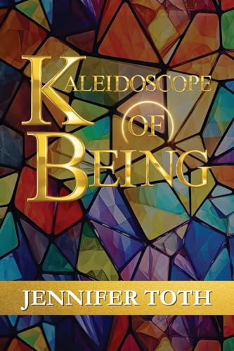 Imagen de archivo de Kaleidoscope of Being a la venta por GreatBookPrices