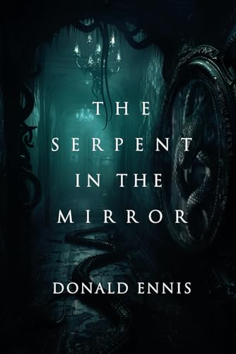 Stock image for The Serpent in the Mirror for sale by GF Books, Inc.