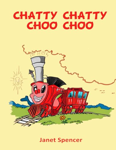 Imagen de archivo de CHATTY CHATTY CHOO CHOO a la venta por California Books