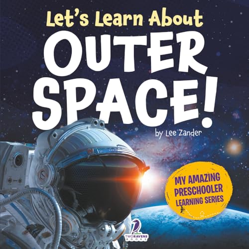 Immagine stock per Let?s Learn About Outer Space!: A First Look at Planets, Stars, and Astronauts