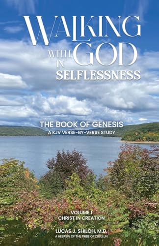 Imagen de archivo de Walking with God in Selflessness: Volume 1 Christ in Creation a la venta por California Books