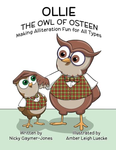Stock image for Ollie the Owl of Osteen: Read Aloud Books, Books for Early Readers, Making Alliteration Fun! (Alliteration Series) for sale by California Books