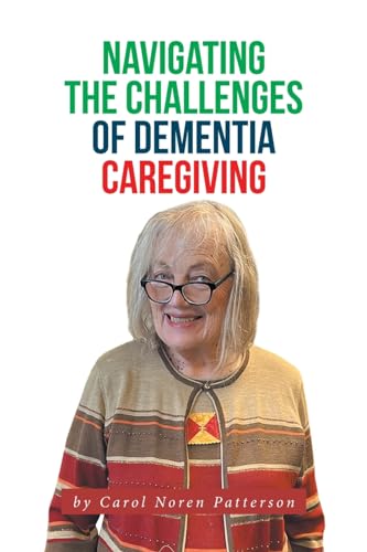 Stock image for Navigating the Challenges of Dementia Caregiving for sale by California Books