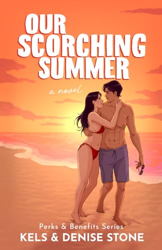 Imagen de archivo de Our Scorching Summer (Perks & Benefits) a la venta por California Books