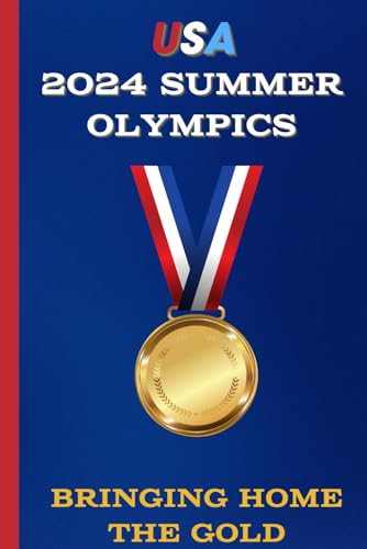 

USA 2024 Summer Olympics: Bringing Home the Gold