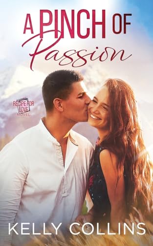 Stock image for A Pinch of Passion (A Recipe for Love Novel) for sale by California Books
