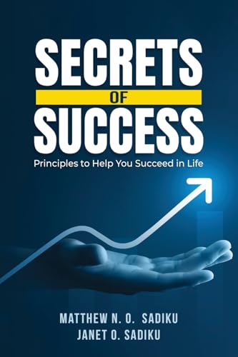 Immagine dell'editore per Secrets of Success: principles to help you succeed in life venduto da California Books