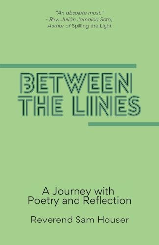 Imagen de stock para Between the Lines: A Journey with poetry and reflection