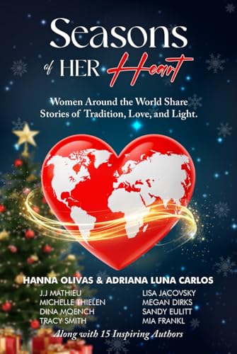 Immagine stock per Seasons of Her Heart: Women Around the World Share Stories of Tradition, Love, and Light