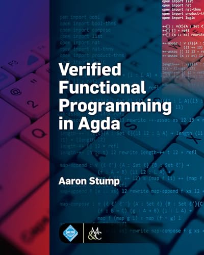 Beispielbild fr Verified Functional Programming in Agda (Acm Books) zum Verkauf von Studibuch