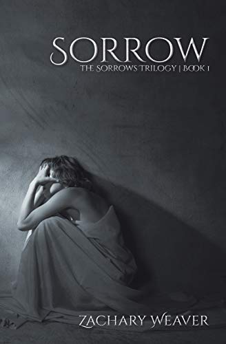 Beispielbild fr Sorrow (The Sorrows Trilogy) zum Verkauf von Webster's Bookstore Cafe, Inc.