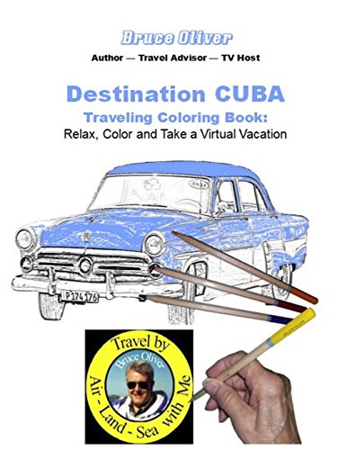 9781970029024: Destination Cuba - Traveling Coloring Book: 30 Illustrations, Relax, Color & Take a Virtual Vacation: Volume 1 (TravelingColoringBooks.com) [Idioma Ingls]