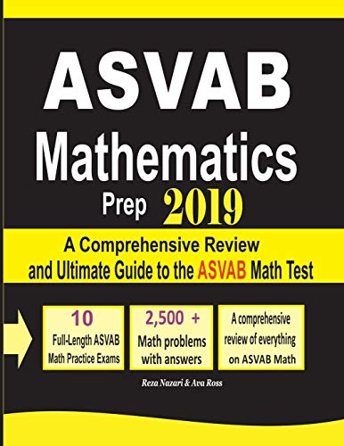 Beispielbild fr ASVAB Mathematics Prep 2019: A Comprehensive Review and Ultimate Guide to the ASVAB Math Test zum Verkauf von HPB-Ruby