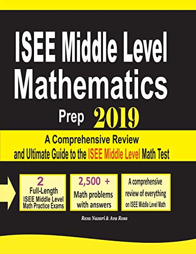 Beispielbild fr ISEE Middle Level Mathematics Prep 2019: A Comprehensive Review and Ultimate Guide to the ISEE Middle Level Math Test zum Verkauf von ThriftBooks-Dallas