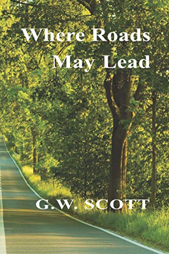 9781970037517: Where Roads May Lead