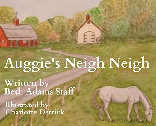 Beispielbild fr Auggie's Neigh Neigh zum Verkauf von ThriftBooks-Atlanta