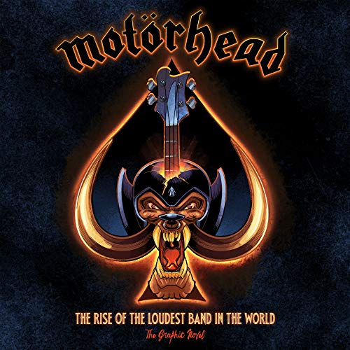 Beispielbild fr Motrhead: the Rise of the Loudest Band in the World : The Authorized Graphic Novel zum Verkauf von Better World Books