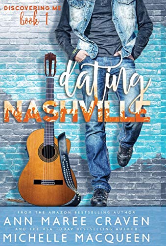 Stock image for Dating Nashville (Discovering Me Book 1) for sale by Lucky's Textbooks