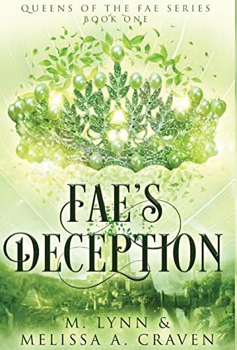 Stock image for Fae's Deception (Queens of the Fae Book 1) for sale by GF Books, Inc.