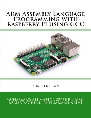 9781970054002: ARM Assembly Language Programming with Raspberry Pi using GCC