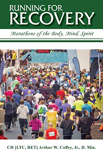 Stock image for Running for Recovery: Marathons of the Body, Mind, Spirit for sale by ThriftBooks-Dallas