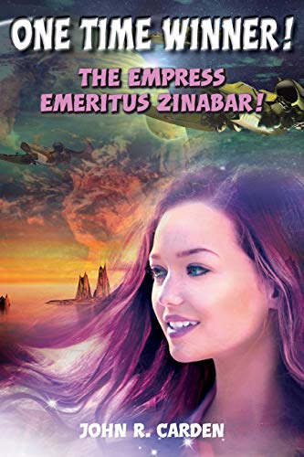 Beispielbild fr One Time Winner: The Empress Emeritus Zinabar! zum Verkauf von Lucky's Textbooks