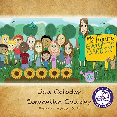 Stock image for Ms. Abrams' Everything Garden for sale by Lucky's Textbooks