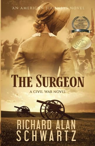 Beispielbild fr The Surgeon: A Civil War Novel (An American Journeys Novel) zum Verkauf von BooksRun