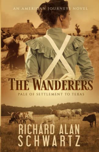 Stock image for The Wanderers: Pale of Settlement to Texas (American Journeys) for sale by GF Books, Inc.