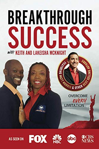 Beispielbild fr Breakthrough Success with Keith and Lakeisha Mcknight zum Verkauf von THE SAINT BOOKSTORE