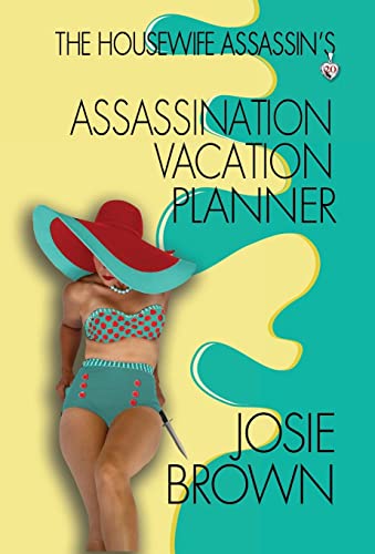 Stock image for The Housewife Assassin's Assassination Vacation Planner for sale by ThriftBooks-Atlanta