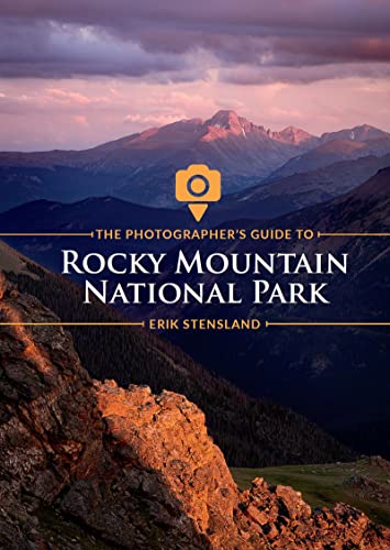 9781970099034: The Photographer's Guide to Rocky Mountain National Park