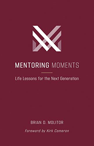 Stock image for Mentoring Moments: Life Lessons for the Next Generation for sale by ThriftBooks-Atlanta