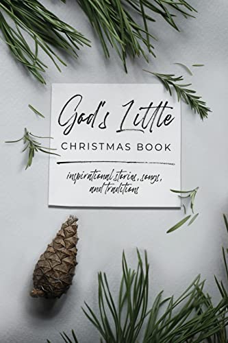 Stock image for God's Little Christmas Book: Inspirational Stories, Songs, and Traditions for sale by Lucky's Textbooks