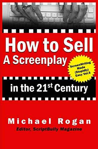 Beispielbild fr How to Sell a Screenplay in the 21st Century zum Verkauf von ThriftBooks-Atlanta