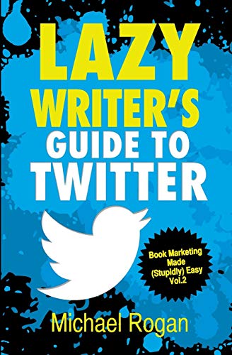Immagine stock per Lazy Writer's Guide to Twitter: 2