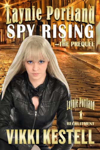 Beispielbild fr Laynie Portland, Spy Rising-The Prequel zum Verkauf von ThriftBooks-Atlanta