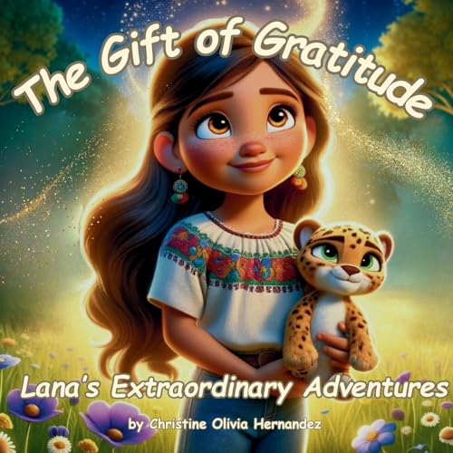 9781970124088: The Gift of Gratitude: Lana's Extraordinary Adventures