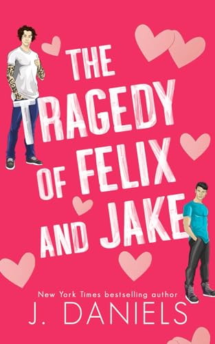Beispielbild fr The Tragedy of Felix & Jake (Special Edition): A Small Town Forbidden Romance zum Verkauf von GreatBookPrices