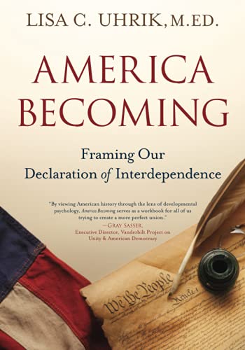 Stock image for America Becoming: Framing Our Declaration of Interdependence for sale by HPB-Red