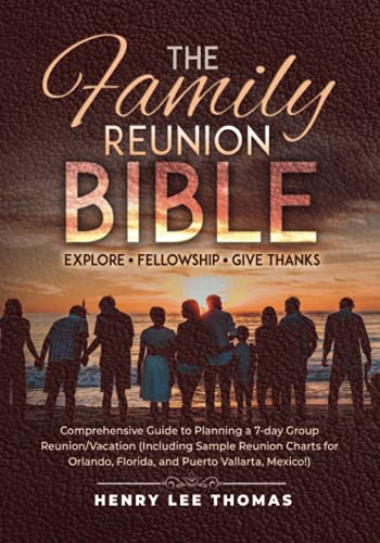 Imagen de archivo de The Family Reunion Bible: Explore - Fellowship - Give Thanks a la venta por Lucky's Textbooks