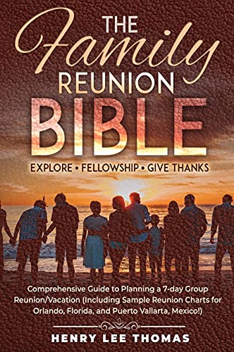 Imagen de archivo de The Family Reunion Bible: Explore - Fellowship - Give Thanks a la venta por ThriftBooks-Dallas