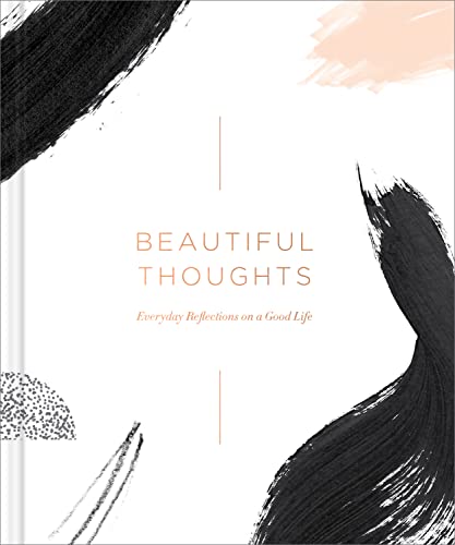 Stock image for Beautiful Thoughts: Reflections on a Good Life for sale by SecondSale