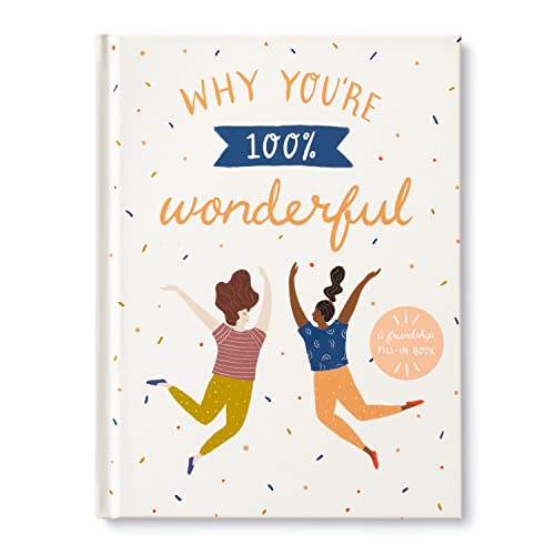 Stock image for Why You're 100% Wonderful: A Friendship Fill-In Book for sale by HPB Inc.