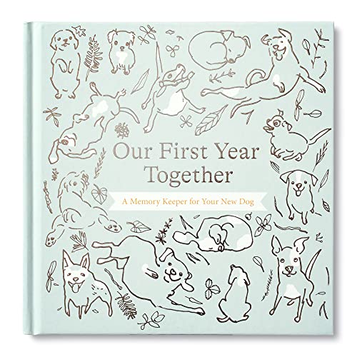 9781970147711: Our First Year Together: A Memory Keeper for Your New Dog
