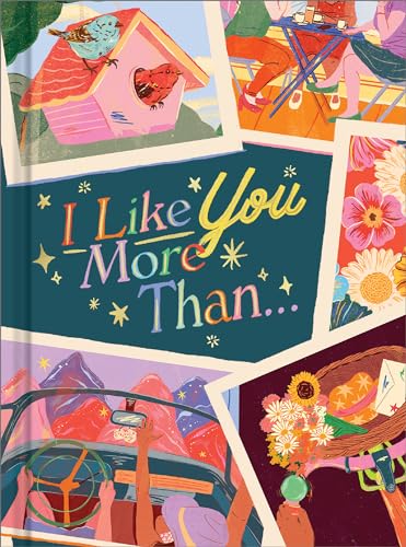 Stock image for I Like You More Than: A Gift Book to Celebrate a Really Good Friend for sale by BooksRun